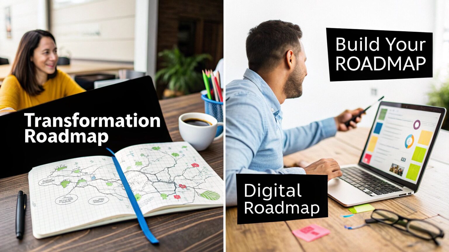 Build Your Digital Transformation Roadmap From the Ground Up